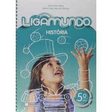 Ligamundo - História - 5º Ano Ligamundo - História - 5º Ano