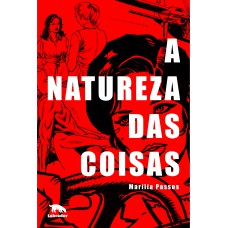 A natureza das coisas A natureza das coisas