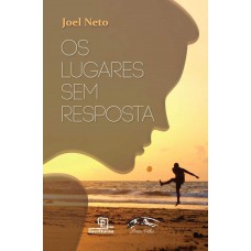 Os lugares sem respostas Os lugares sem respostas