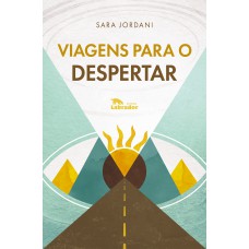 Viagens para o despertar Viagens para o despertar