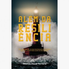 Além da Resiliência: Uma jornada de 40 dias em princípios eternos que nos levam para além da resiliência