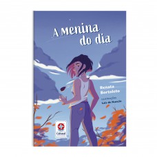 A menina do dia - Identidade, Crescimento e Amizade - Uma novela infantojuvenil