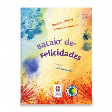 Balaio de Felicidades - Um livro de Roseana Murray