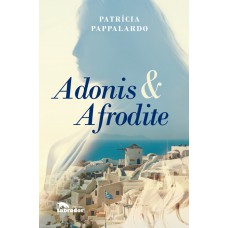 Adônis & Afrodite Adônis & Afrodite