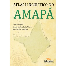Atlas linguístico do Amapá Atlas linguístico do Amapá