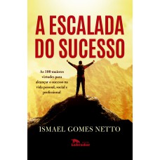 A escalada do sucesso A escalada do sucesso