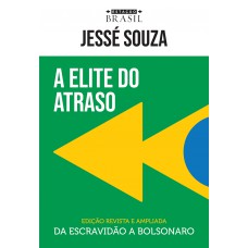 A elite do atraso A elite do atraso