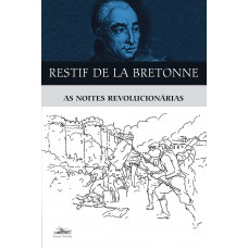 As noites revolucionárias As noites revolucionárias