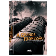 A grande regressão A grande regressão