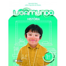 Ligamundo - História - 1º Ano Ligamundo - História - 1º Ano