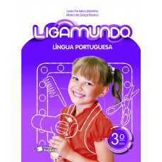Ligamundo - Português - 3º Ano Ligamundo - Português - 3º Ano