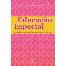 Educação especial - Aspectos conceituais e emergentes Educação especial - Aspectos conceituais e emergentes
