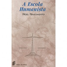 A escola humanista A escola humanista