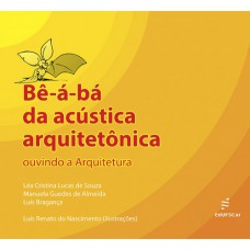 Bê-á-bá da acústica arquitetônica Bê-á-bá da acústica arquitetônica