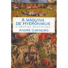 A máquina de Hyerónimus e outras histórias A máquina de Hyerónimus e outras histórias