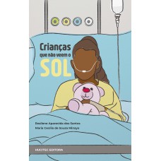 Crianças que não veem o sol Crianças que não veem o sol