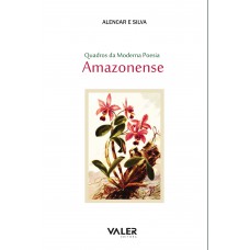 Quadros da moderna poesia amazonense Quadros da moderna poesia amazonense