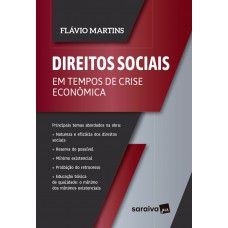 Direitos Sociais em tempos de Crise Econômica Direitos Sociais em tempos de Crise Econômica
