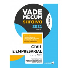 Vade Mecum Civil e Empresarial - 5 ª Edição 2021 Vade Mecum Civil e Empresarial - 5 ª Edição 2021