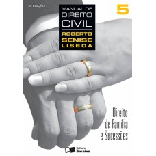 Manual de direito civil 5: Direito de família e sucessões - 8ª edição de 2013 Manual de direito civil 5: Direito de família e sucessões - 8ª edição de 2013