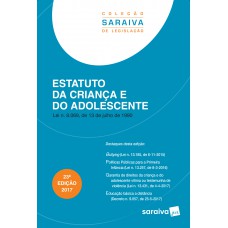 Estatuto da criança e do adolescente - 23ª edição de 2017 Estatuto da criança e do adolescente - 23ª edição de 2017