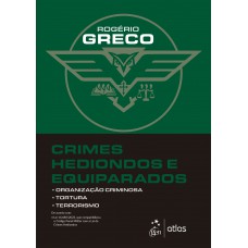 Crimes Hediondos e Equiparados - 1ª Edição 2024