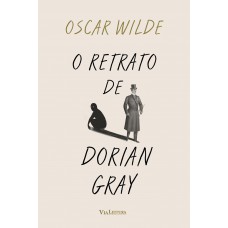 O Retrato de Dorian Gray - Oscar Wilde (Edição Integral sem Censura)