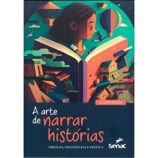A arte de narrar histórias A arte de narrar histórias