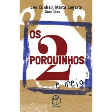 Os 2 porquinhos e meio