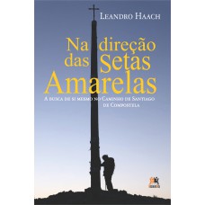 Na direção das setas amarelas Na direção das setas amarelas