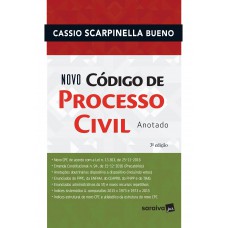 Novo Código de Processo Civil Anotado - 3ª Edição 2017 Novo Código de Processo Civil Anotado - 3ª Edição 2017