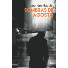 Sombras de agosto Sombras de agosto
