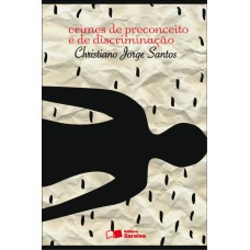 Crimes de preconceito e de discriminação - 2ª Edição de 2013