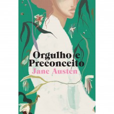 Orgulho e Preconceito Orgulho e Preconceito