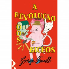 A Revolução dos bichos A Revolução dos bichos