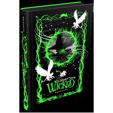 WICKED - O LIVRO QUE INSPIROU O FILME E O MUSICAL DA BROADWAY