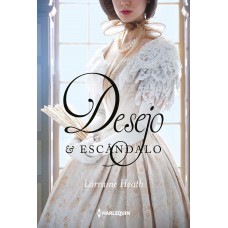 Desejo e escândalo Desejo e escândalo