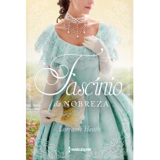 Fascínio da nobreza Fascínio da nobreza