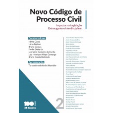 Novo Código de Processo Civil: Impactos na Legislação Extravagante e Interdisciplinar -1ª Ed. 2015 Novo Código de Processo Civil: Impactos na Legislação Extravagante e Interdisciplinar -1ª Ed. 2015