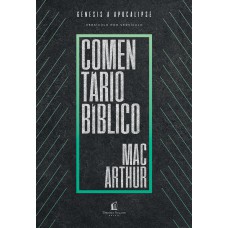 Comentário bíblico MacArthur Comentário bíblico MacArthur