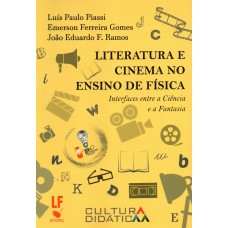 Literatura e Cinema no Ensino de Física: Interfaces entre a Ciência e a Fantasia