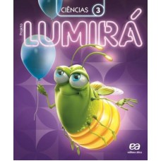 Projeto Lumirá - Ciências - 3º Ano Projeto Lumirá - Ciências - 3º Ano