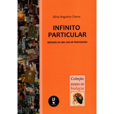 Infinito particular: miríades de uma vida de professora Infinito particular: miríades de uma vida de professora