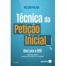 Técnica da Petição Inicial: Ideal para a OAB - 14ª Edição 2016
