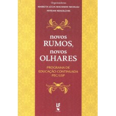 Novos rumos, novos olhares: Programa de Educação Continuada: PEC/USP