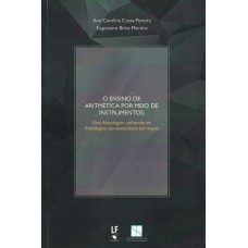 O ensino de aritmética por meio de instrumentos: uma abordagem utilizando do Rabdologiae seu numerationis per virgula