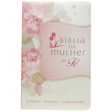 Bíblia da Mulher de Fé NVI, Letra tradicional, com devocionais de Sheila Walsh, Capa luxo Flores Bíblia da Mulher de Fé NVI, Letra tradicional, com devocionais de Sheila Walsh, Capa luxo Flores