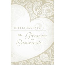 Bíblia Presente de Casamento, NTLH, Capa luxo branca, Caixa de Presente