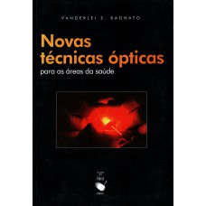 Novas técnicas ópticsa para as áreas da saúde