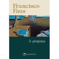 Pocket A preguiça - 5 Edição - Coleção Francisco Faus